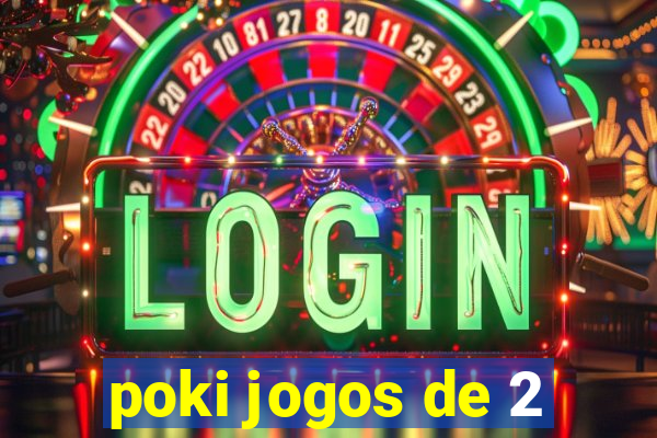 poki jogos de 2